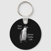 New Year Same Baka Life Penguin Joke  Sleutelhanger (Voorkant)