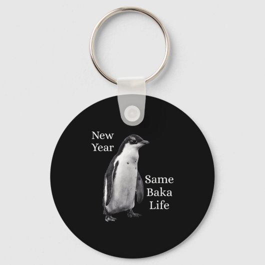 New Year Same Baka Life Penguin Joke  Sleutelhanger (Voorkant)