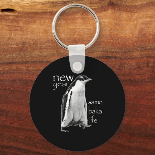 New Year Same Baka Life Penguin Joke Sleutelhanger (Voorkant)
