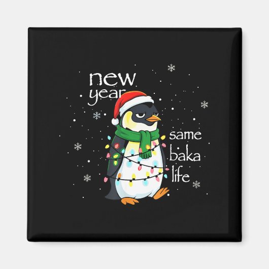 New Year Same Baka Life Penguin New Year Sarcastic Magneet (Voorkant)