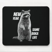 New Year Same Baka Life Raccoon Joke  Muismat (Voorkant)