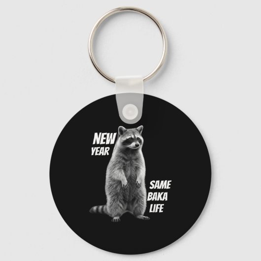 New Year Same Baka Life Raccoon Joke  Sleutelhanger (Voorkant)