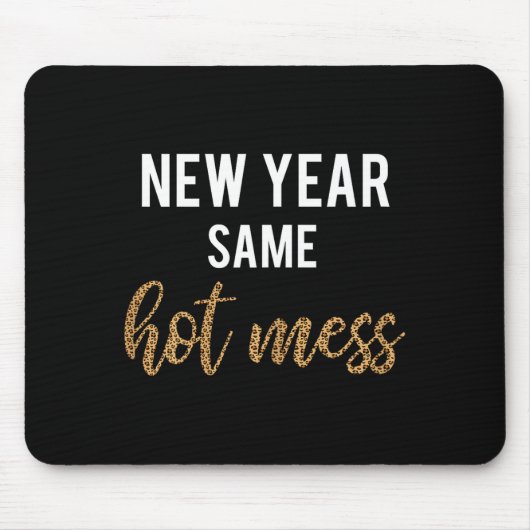 New Year Same Hot Mess Funny 2021 Year Hot Mess  Muismat (Voorkant)