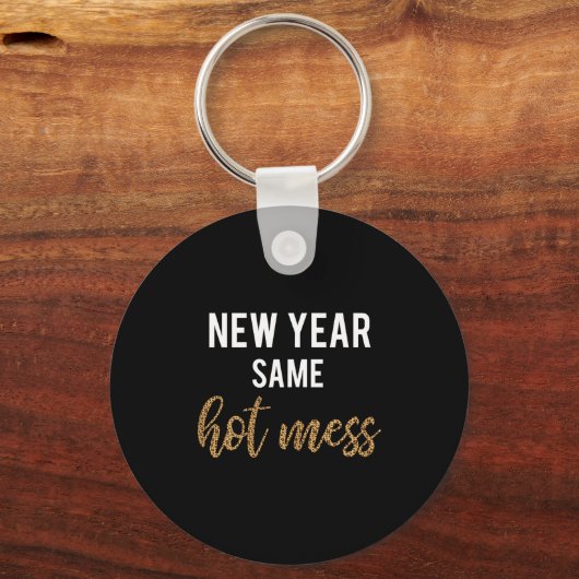 New Year Same Hot Mess Funny 2021 Year Hot Mess  Sleutelhanger (Voorkant)