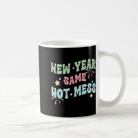 New Year Same Hot Mess Funny Design Koffiemok (Rechts)