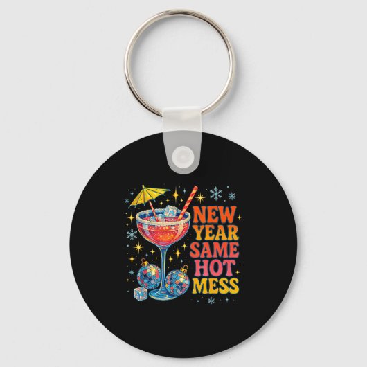 New Year Same Hot Mess Funny Tail Party Gift  Sleutelhanger (Voorkant)
