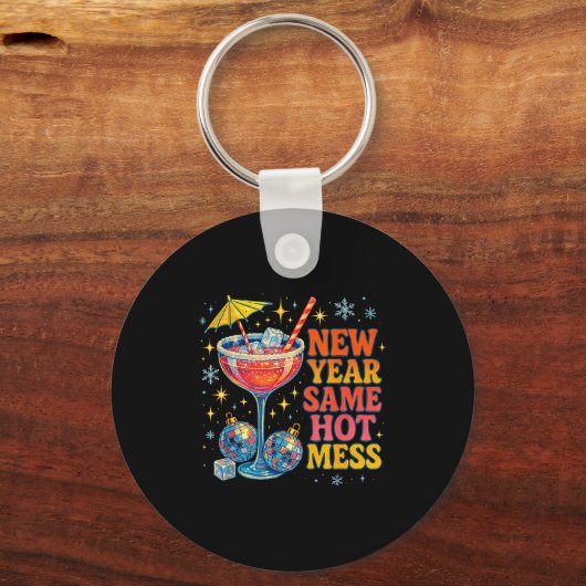 New Year Same Hot Mess Funny Tail Party Gift Sleutelhanger (Voorkant)