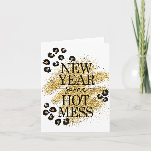 New Year Same Hot Mess Golden Leopard Print  Kaart (Voorkant)