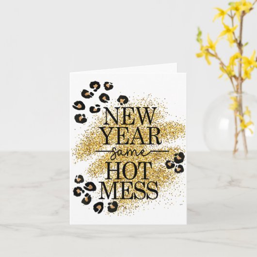 New Year Same Hot Mess Golden Leopard Print  Kaart (Gele Bloem)