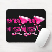 New Year Same Hot Mess Happy New Year 2026 Party Muismat (Met muis)