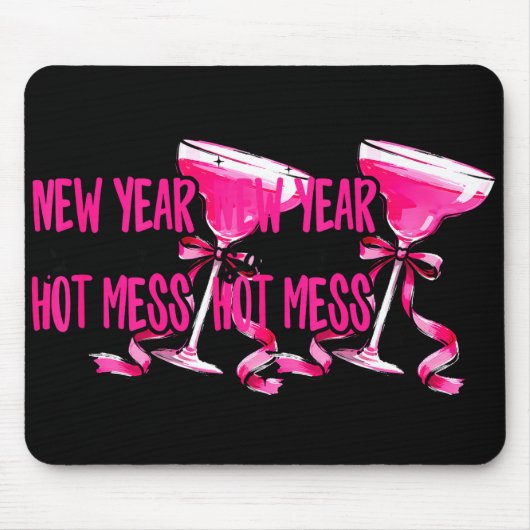 New Year Same Hot Mess Happy New Year 2026 Party Muismat (Voorkant)