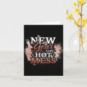 New Year Same Hot Mess Happy New Year  Kaart (Gele Bloem)