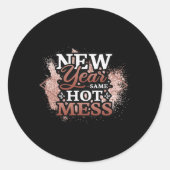 New Year Same Hot Mess Happy New Year  Ronde Sticker (Voorkant)