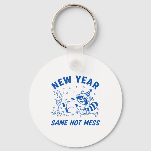 New Year Same Hot Mess Raccoon Fun Party Sleutelhanger (Voorkant)