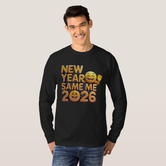 New Year Same Me 2026 T-shirt (Voorkant volledig)
