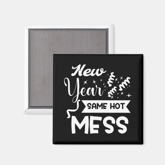 New Year Same Mess Funny New Year's Eve  Magneet (Voorkant / Achterkant)