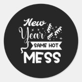 New Year Same Mess Funny New Year's Eve  Ronde Sticker (Voorkant)