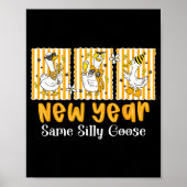New Year Same Silly Goose Funny 2026 New Year Teac Poster (Voorkant)