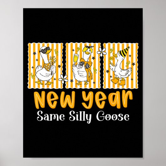 New Year Same Silly Goose Funny 2026 New Year Teac Poster (Voorkant)