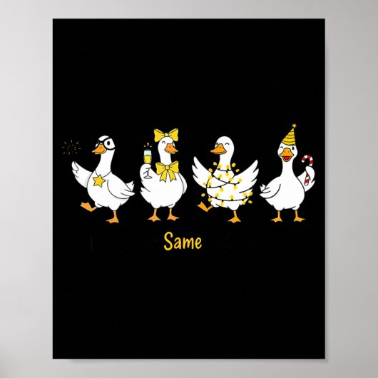 New Year Same Silly Goose Funny 2026 New Year Teac Poster (Voorkant)