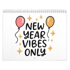 "New Year Vibes Only" 2025 Calendar Kalender