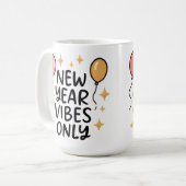 "New Year Vibes Only" Coffee Mug Koffiemok (Voorkant links)