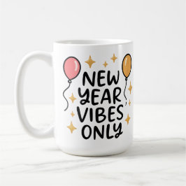 "New Year Vibes Only" Coffee Mug Koffiemok