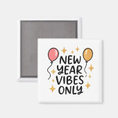"New Year Vibes Only" Fridge Magnet (Voorkant / Achterkant)