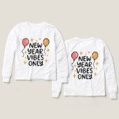 "New Year Vibes Only" Fun Celebration Tee (Voorkant /achterkant)