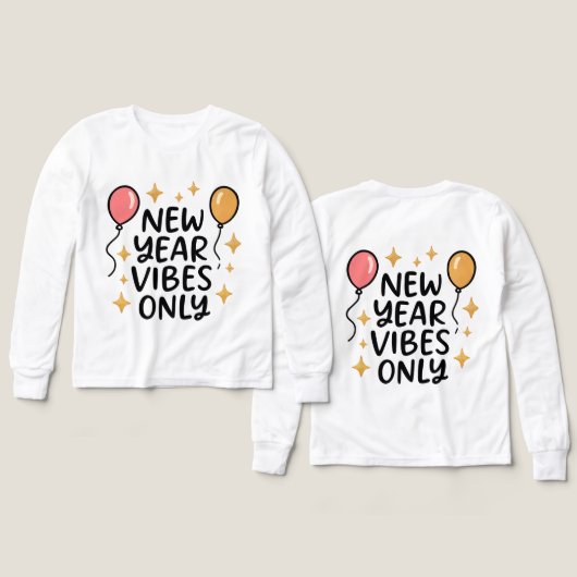 "New Year Vibes Only" Fun Celebration Tee (Voorkant /achterkant)