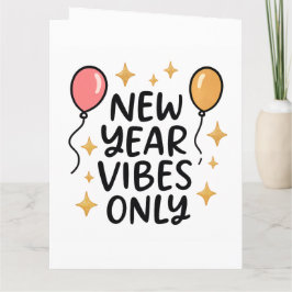 "New Year Vibes Only" Greeting Card Bedankkaart