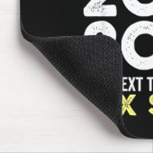 New Year's Eve Humor Next Two Years Are Six Seven  Muismat (Hoek)