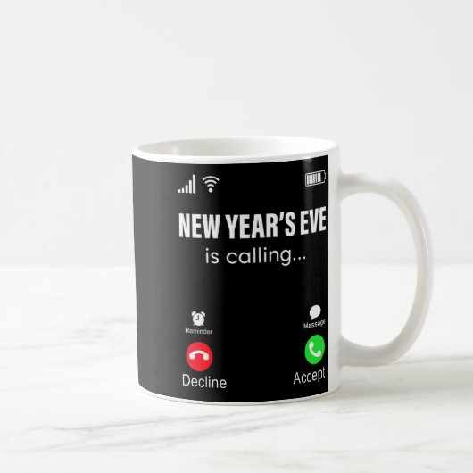 New Years Eve Is Calling Funny Happy New Year 2026 Koffiemok (Rechts)