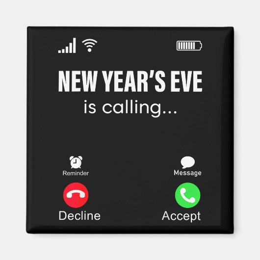 New Years Eve Is Calling Funny Happy New Year 2026 Magneet (Voorkant)