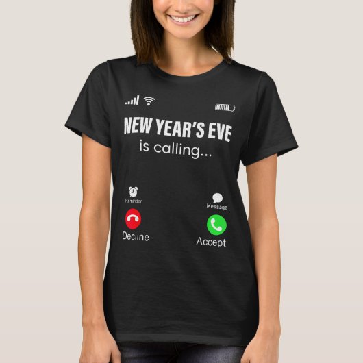 New Years Eve Is Calling Funny Happy New Year 2026 T-shirt (Voorkant)