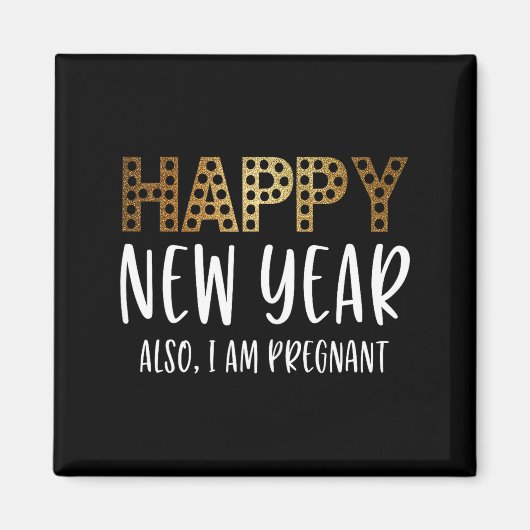 New Years Eve Pregnancy Announcement Also Im Pregn Magneet (Voorkant)