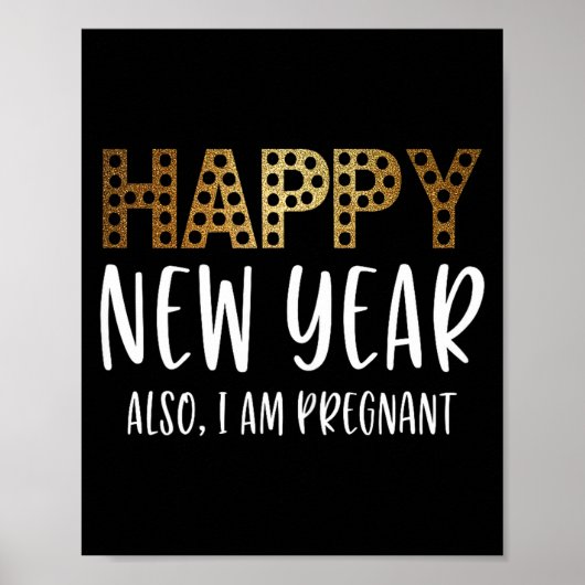 New Years Eve Pregnancy Announcement Also Im Pregn Poster (Voorkant)