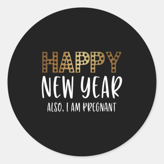 New Years Eve Pregnancy Announcement Also Im Pregn Ronde Sticker (Voorkant)