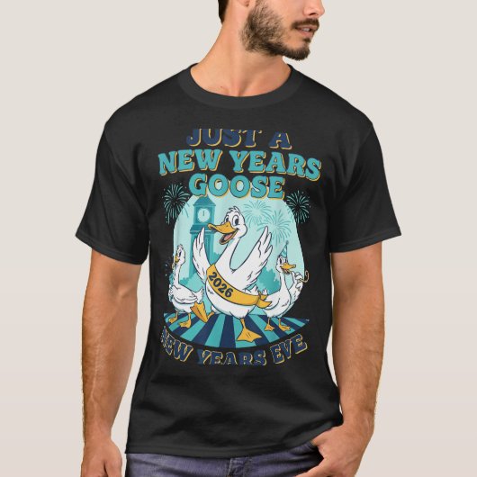 New Years Goose 2026 Celebration Fun  T-shirt (Voorkant)
