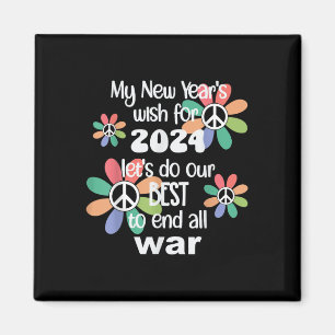 New Years Wish 2024 End War - Geef vrede een kans Magneet