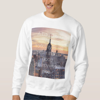New York City Quote Sweatshirt