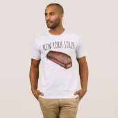 New York Strip NYC Strip Steak Vat Foodie T-shirt (Voorkant volledig)