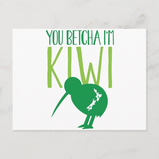 NEW ZEALAND FUNNY You BETCHYA I'm KIWI bird Briefkaart (Voorkant)