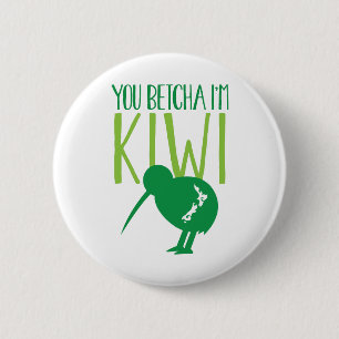 NEW ZEALAND FUNNY You BETCHYA I'm KIWI bird Ronde Button 5,7 Cm