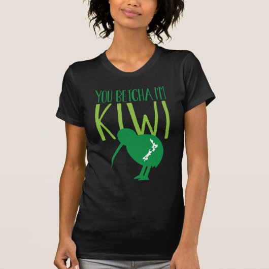 NEW ZEALAND FUNNY You BETCHYA I'm KIWI bird T-shirt (Voorkant)