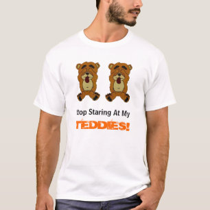 NEWBEARS, hou op met naar mijn, TEDDIES! T-shirt