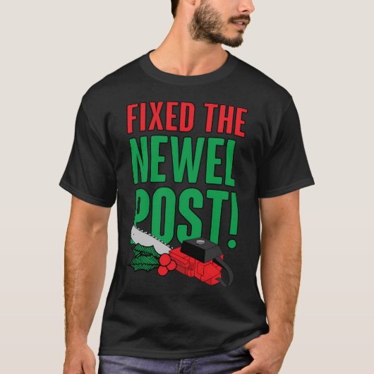 Newel Post staat vast T-shirt (Voorkant)