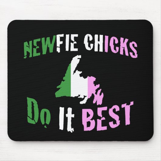 Newfie Chicken do the Best Mousepad Muismat (Voorkant)