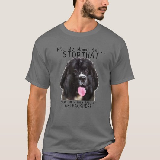 Newfoundland, mijn naam is het einde van de stomme t-shirt (Voorkant)