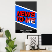 News To Me poster (Thuiskantoor)